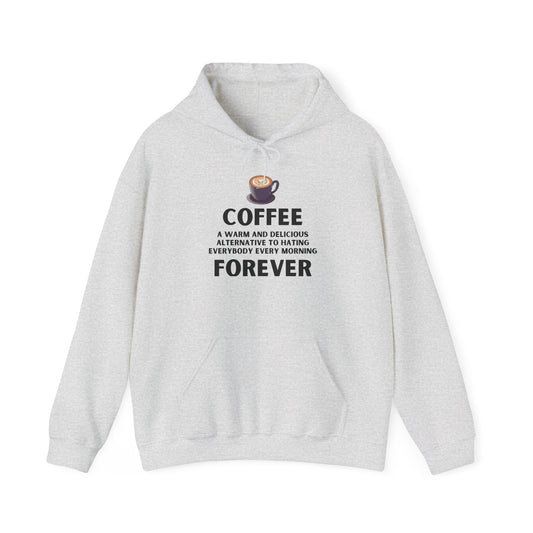 Coffee Forever Hoodie - Coffee Hoodie - Funny Coffee Hoodie - Espresso Lover