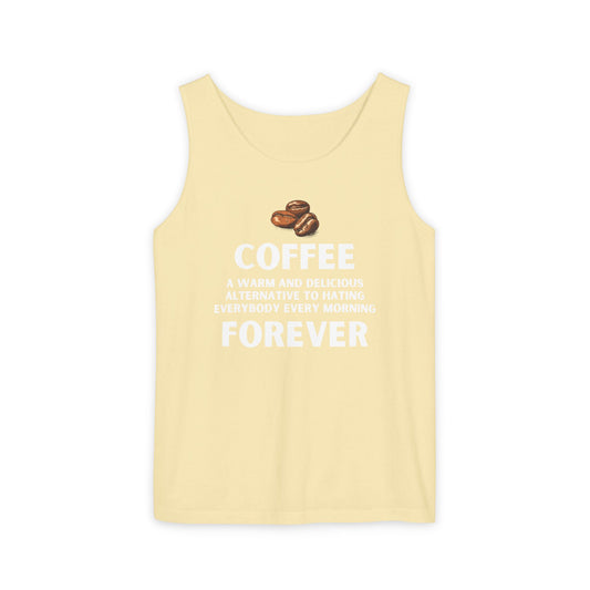 Funny Coffee Forever Tank Top - Unisex Caffeine Addict Shirt - Sarcastic Quote Apparel.