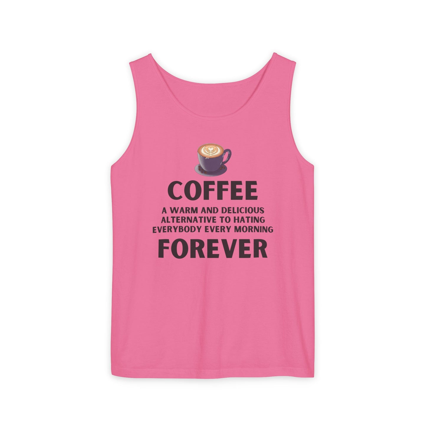 Coffee Forever Unisex Tank Top – Funny Caffeine Quote Apparel