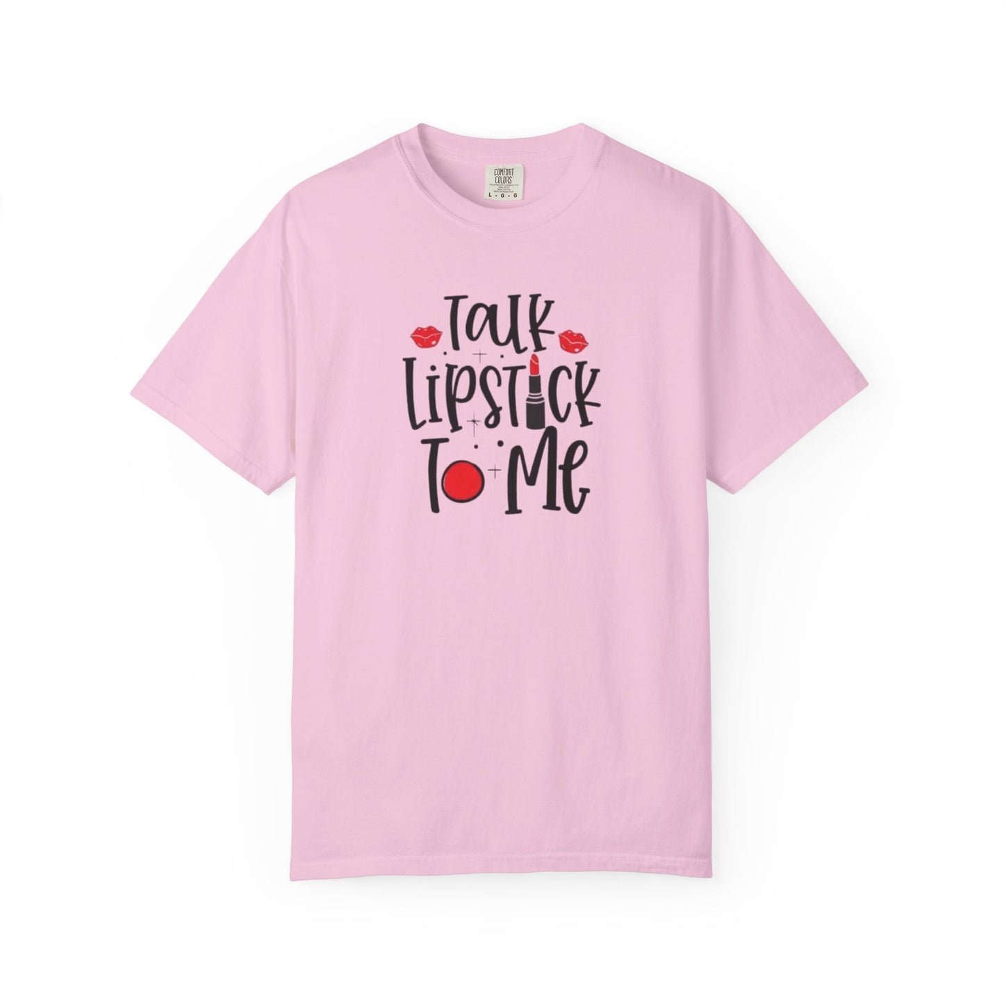 Talk Lipstick To Me Shirt - Funny Makeup Artist T-Shirt - Bold Makeup Lover T-Shirt