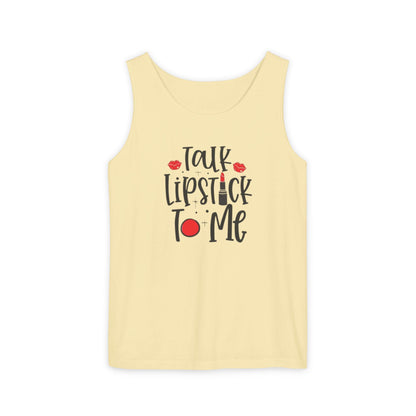 Talk Lipstick To Me Tank Top - Fun Makeup Quote Shirt for Beauty Lovers