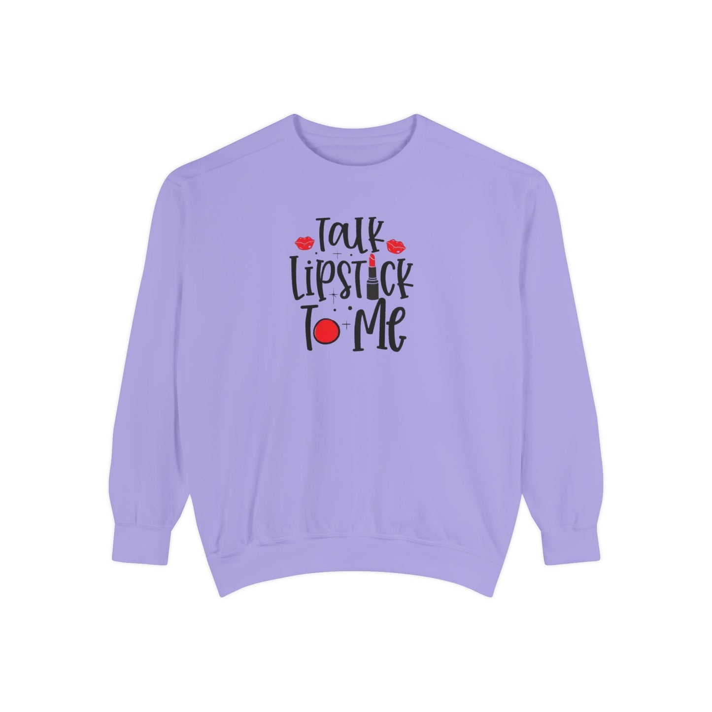 Talk Lipstick to Me Sweatshirt - Makeup Sweatshirt  - Beauty Lovers - Lipstick Lover