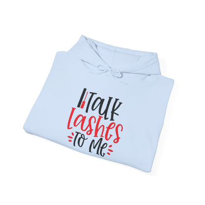 Talk Lashes To Me Hoodie - Funny Lash Tech Gift - Glam Girl Fashion - Eyelash Hoodie