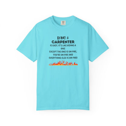 Funny Carpenter Shirt - Flame Print Shirt - Sarcastic Skilled Trade Gift - Carpenter Life T-Shirt