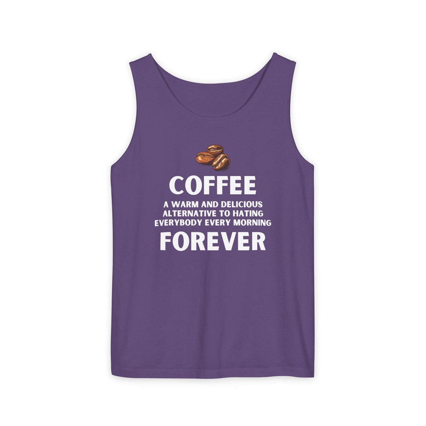 Funny Coffee Forever Tank Top - Unisex Caffeine Addict Shirt - Sarcastic Quote Apparel.
