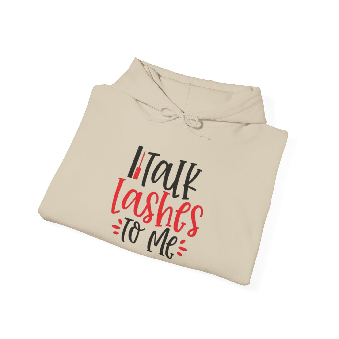 Talk Lashes To Me Hoodie - Funny Lash Tech Gift - Glam Girl Fashion - Eyelash Hoodie
