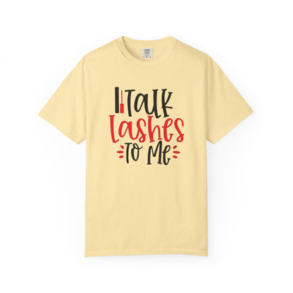Talk Lashes To Me Shirt - Funny Lash T-Shirt - Glam Beauty Quote Tee - Lash Life Gift