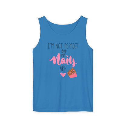 I'm Not Perfect But My Nails Are - Funny Nail Tech Tank Top for Women - Nail Lover Apparel.