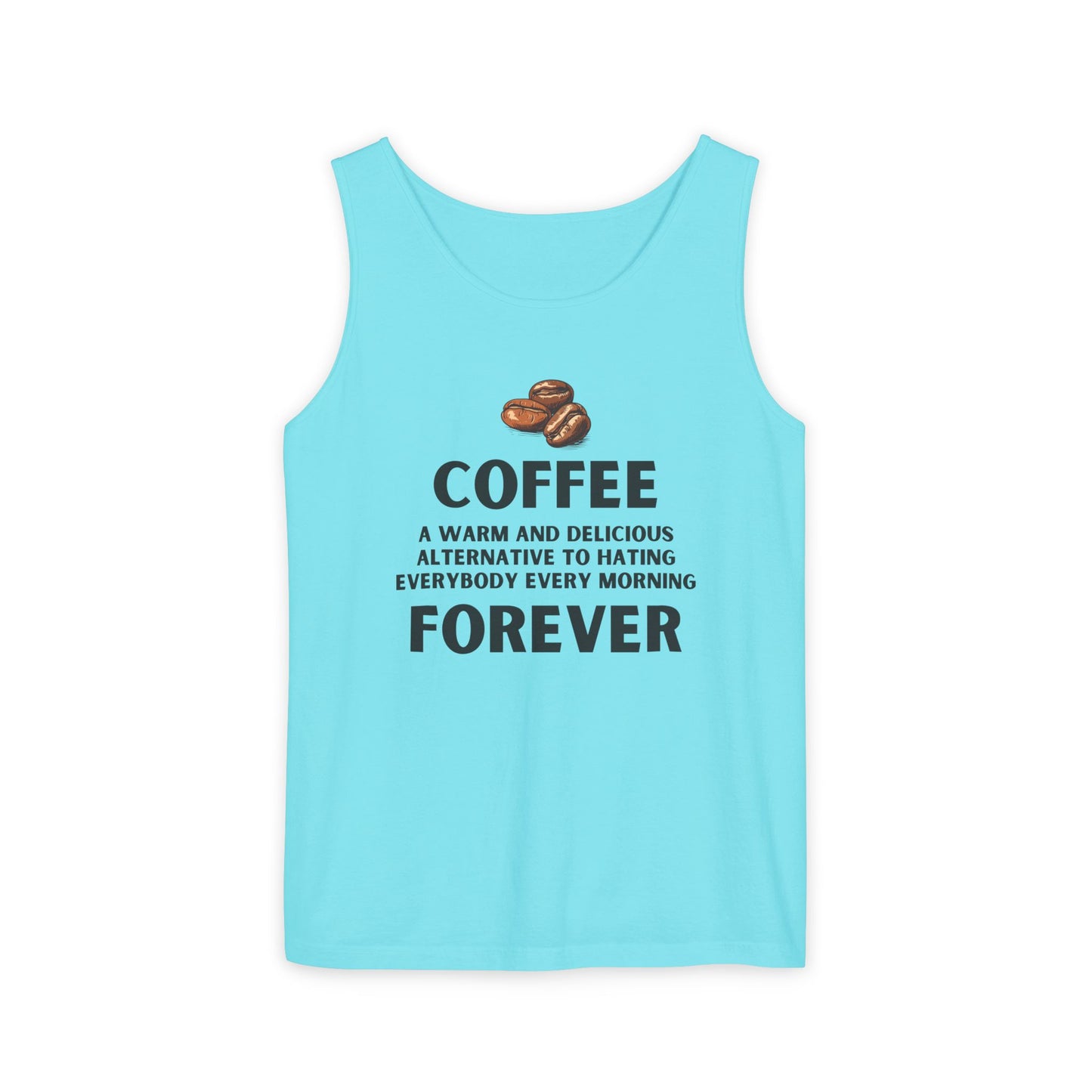 Coffee Forever – Funny Coffee Quote Unisex Tank Top - Unisex Coffee Apparel