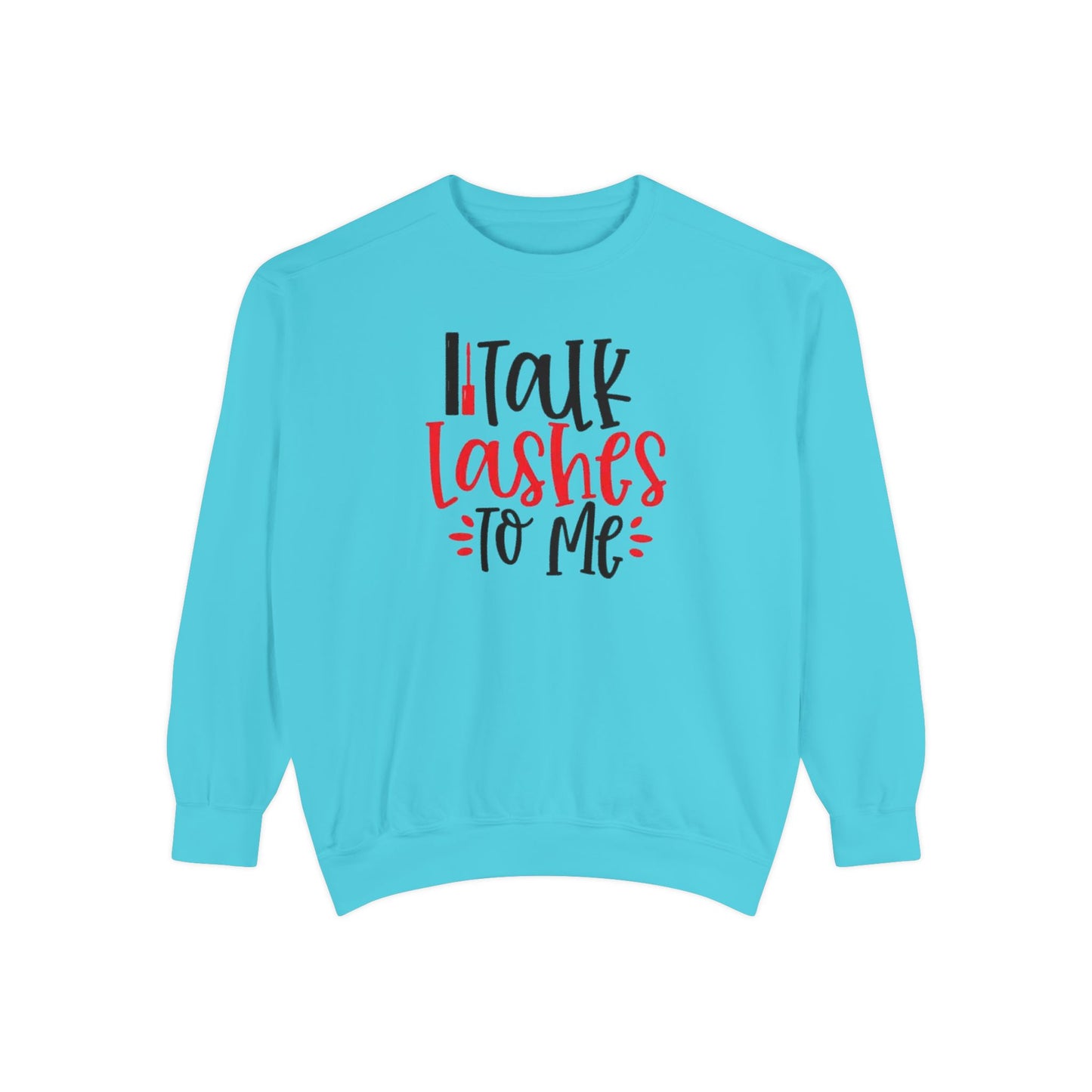 Talk Lashes to Me Crewneck - Lash Tech Sweatshirt - Esthetician Gift - Glam Salon sweatshirt