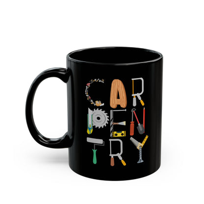 Carpentry Tools Mug - Black Tradesman Coffee Cup - Gift for Carpenter or Woodworker - 11oz & 15oz