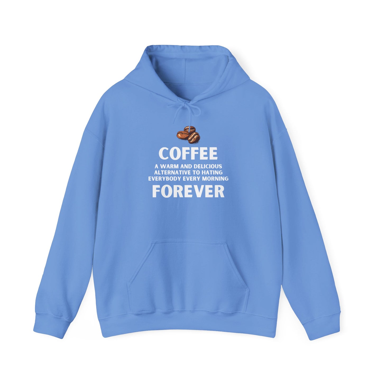 Coffee Forever Hoodie - Coffee Lover Hoodie - Funny Coffee Gift