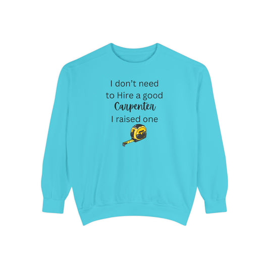 Raised a Carpenter Crewneck - Proud Parent Sweatshirt - Carpenter Parent - Carpenter Dad Gift