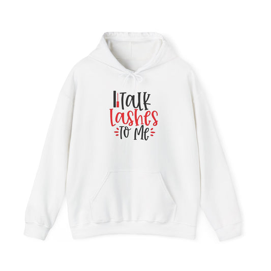 Talk Lashes To Me Hoodie - Funny Lash Tech Gift - Glam Girl Fashion - Eyelash Hoodie