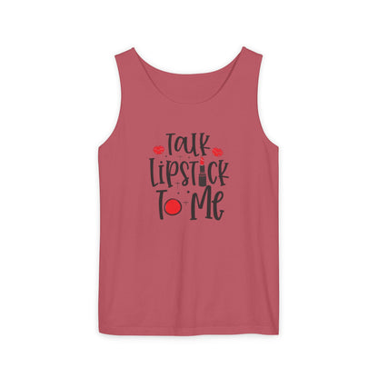 Talk Lipstick To Me Tank Top - Fun Makeup Quote Shirt for Beauty Lovers
