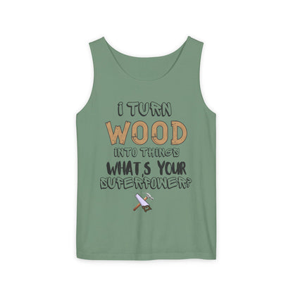 🪵 I Turn Wood Into Things Tank Top - Woodworker Shirt - Carpenter Gift - DIY Crafting Top.