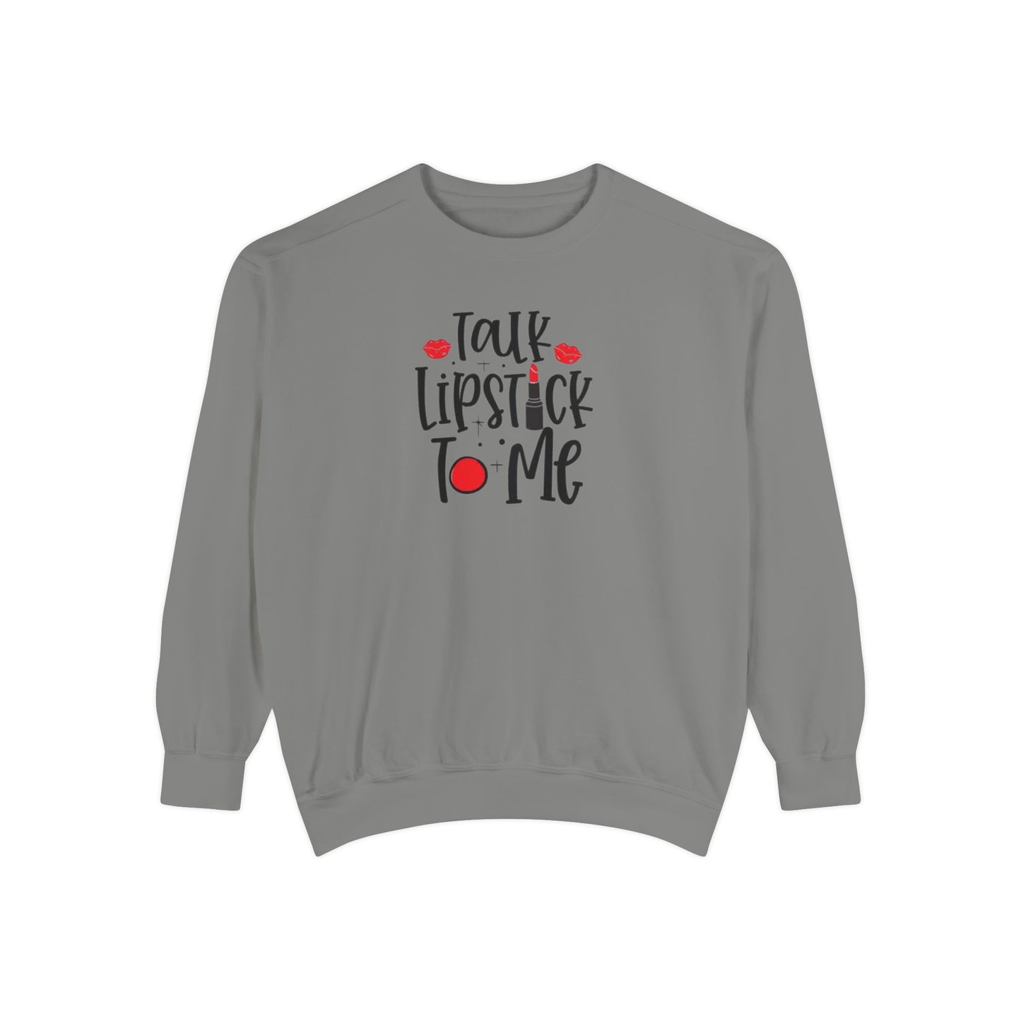 Talk Lipstick to Me Sweatshirt - Makeup Sweatshirt  - Beauty Lovers - Lipstick Lover