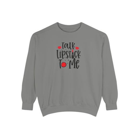Talk Lipstick to Me Sweatshirt - Makeup Sweatshirt  - Beauty Lovers - Lipstick Lover