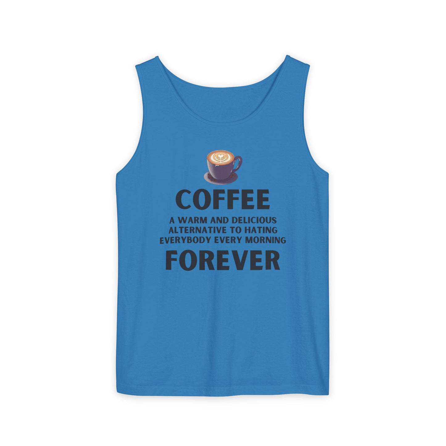 Coffee Forever Unisex Tank Top – Funny Caffeine Quote Apparel