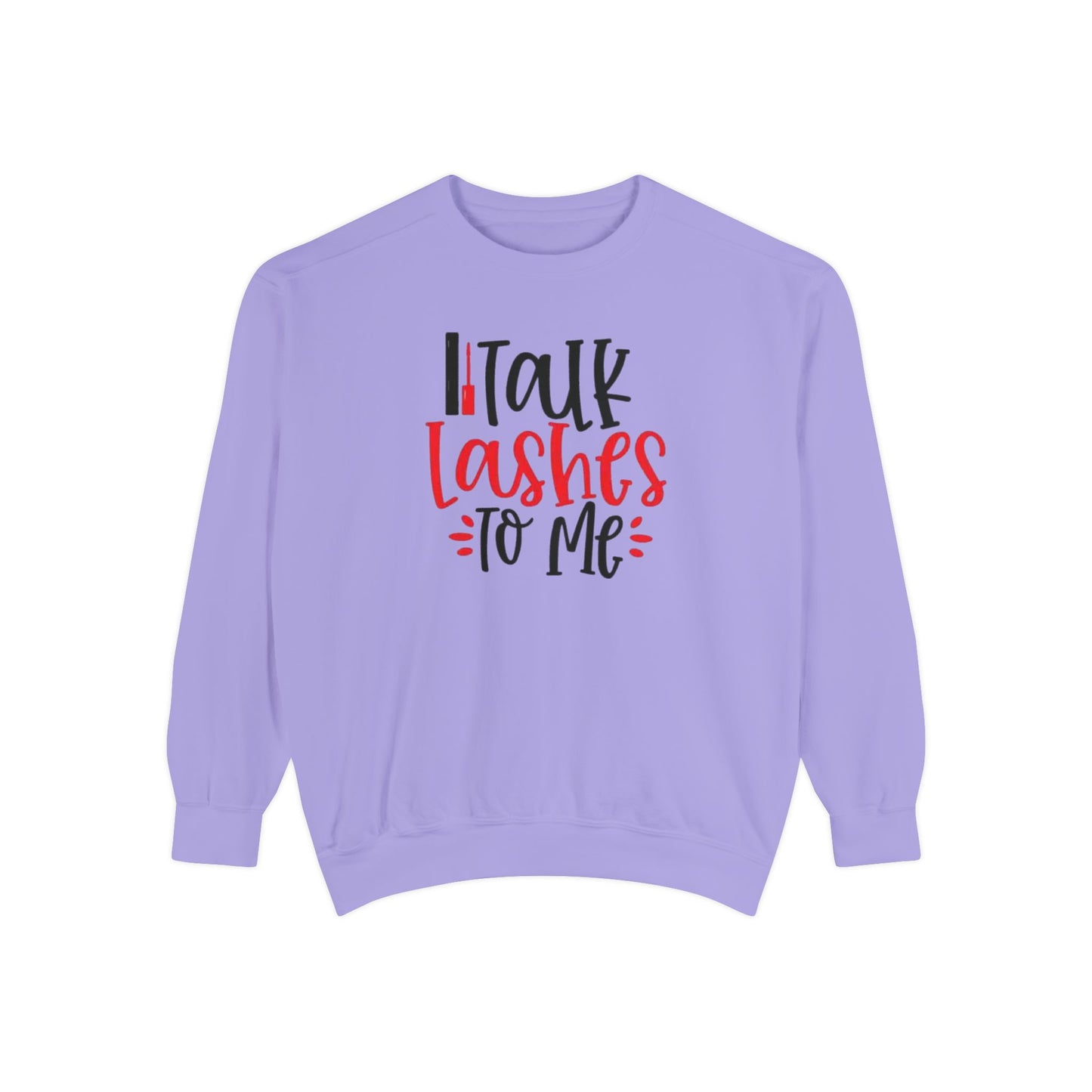 Talk Lashes to Me Crewneck - Lash Tech Sweatshirt - Esthetician Gift - Glam Salon sweatshirt