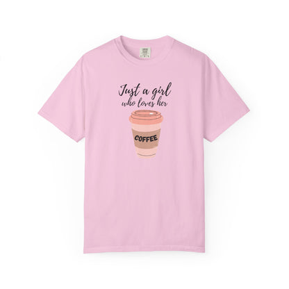 Just a Girl Who Loves Her Coffee Shirt - Cute Coffee Lover T-Shirt - Caffeine Addict Gift