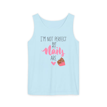 I'm Not Perfect But My Nails Are - Funny Nail Tech Tank Top for Women - Nail Lover Apparel.