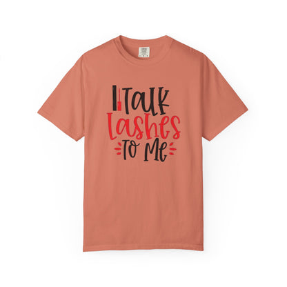 Talk Lashes To Me Shirt - Funny Lash T-Shirt - Glam Beauty Quote Tee - Lash Life Gift