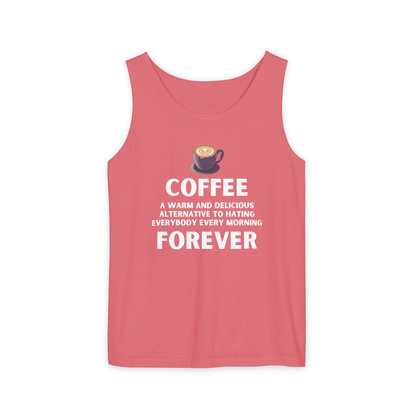 Coffee Forever Tank Top - Funny Caffeine Quote Unisex Tank Top - Coffee Lover Gift