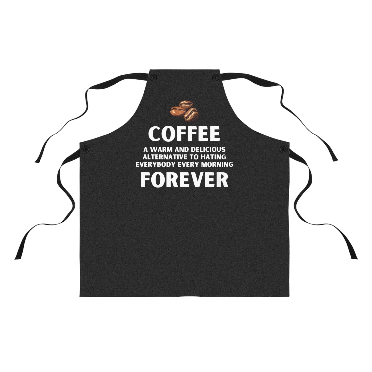 Funny Coffee Quote Apron - Sarcastic Barista Apron - Espresso Lover Gift - Coffee Addict Kitchen Gear