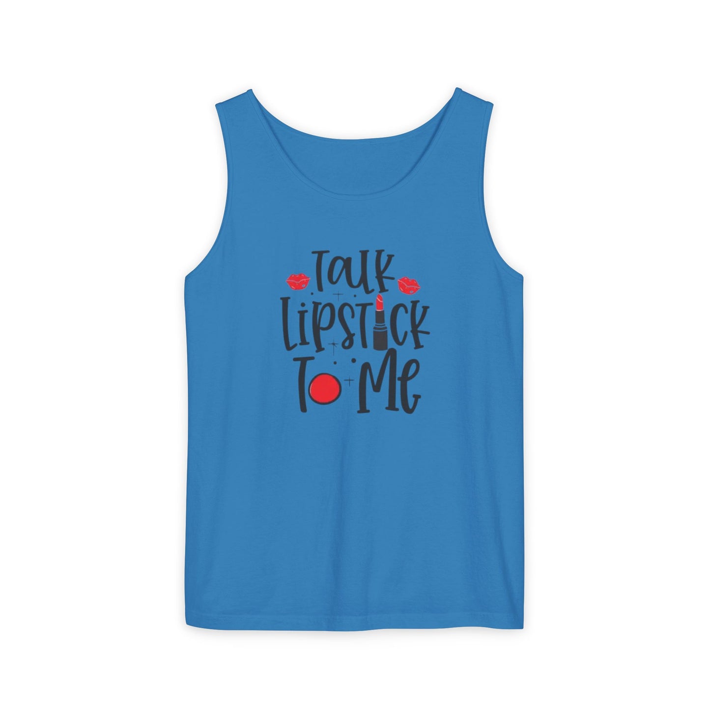 Talk Lipstick To Me Tank Top - Fun Makeup Quote Shirt for Beauty Lovers