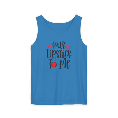 Talk Lipstick To Me Tank Top - Fun Makeup Quote Shirt for Beauty Lovers