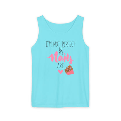 I'm Not Perfect But My Nails Are - Funny Nail Tech Tank Top for Women - Nail Lover Apparel.