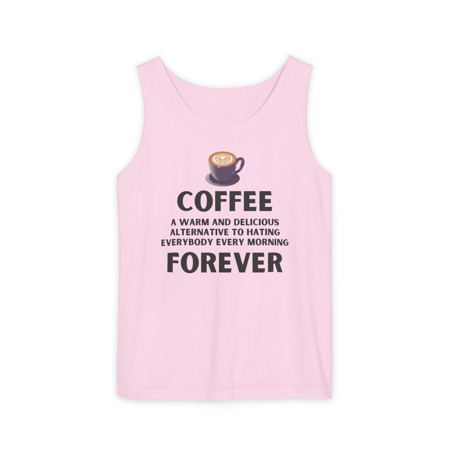 Coffee Forever Unisex Tank Top – Funny Caffeine Quote Apparel