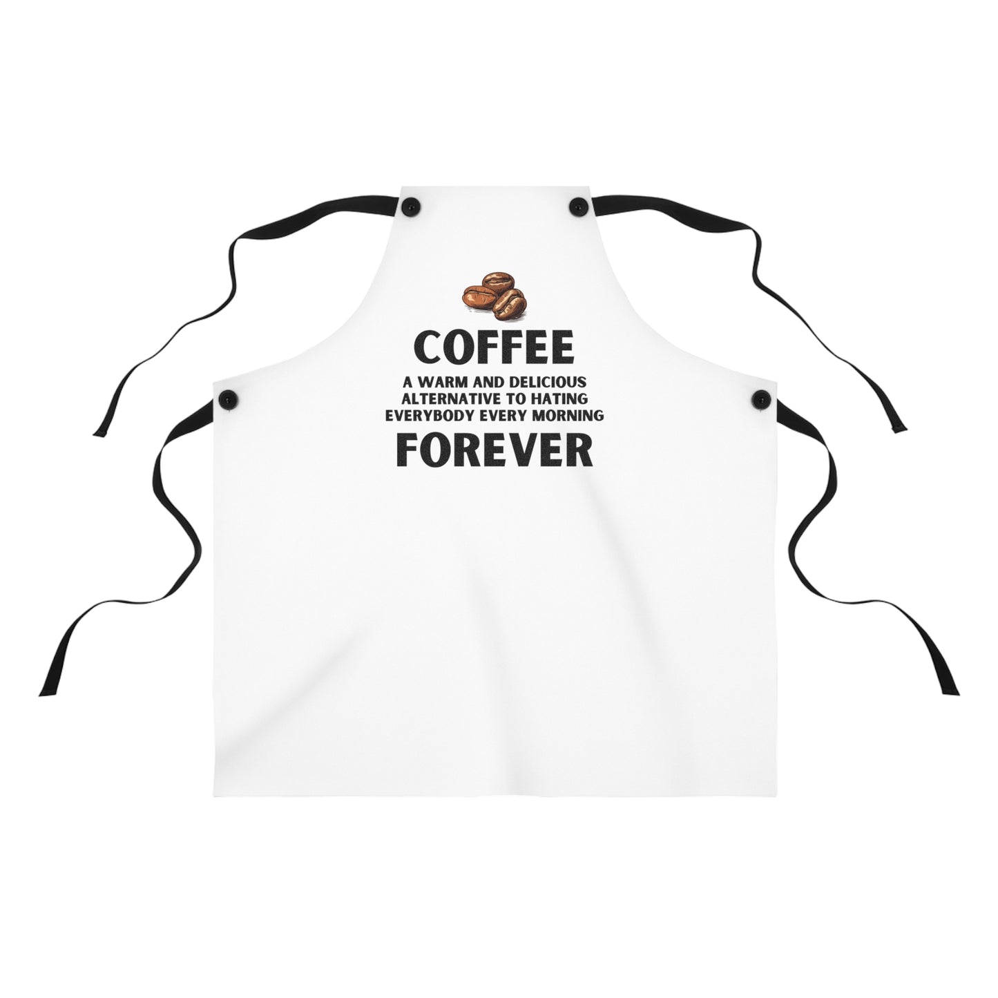 Coffee Forever Apron – Coffee Lover Kitchen Apron – Espresso Bean Design – Sarcastic Barista Gift
