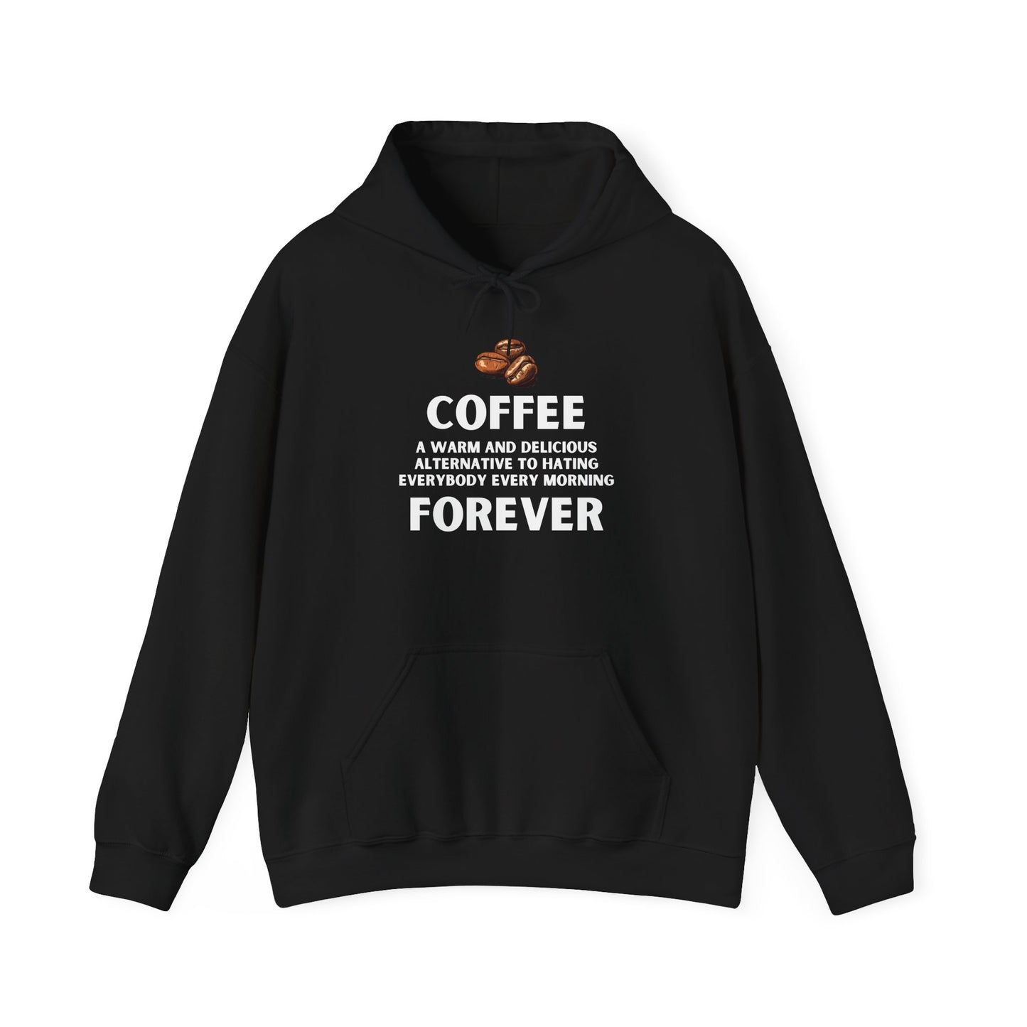 Coffee Forever Hoodie - Coffee Lover Hoodie - Funny Coffee Gift