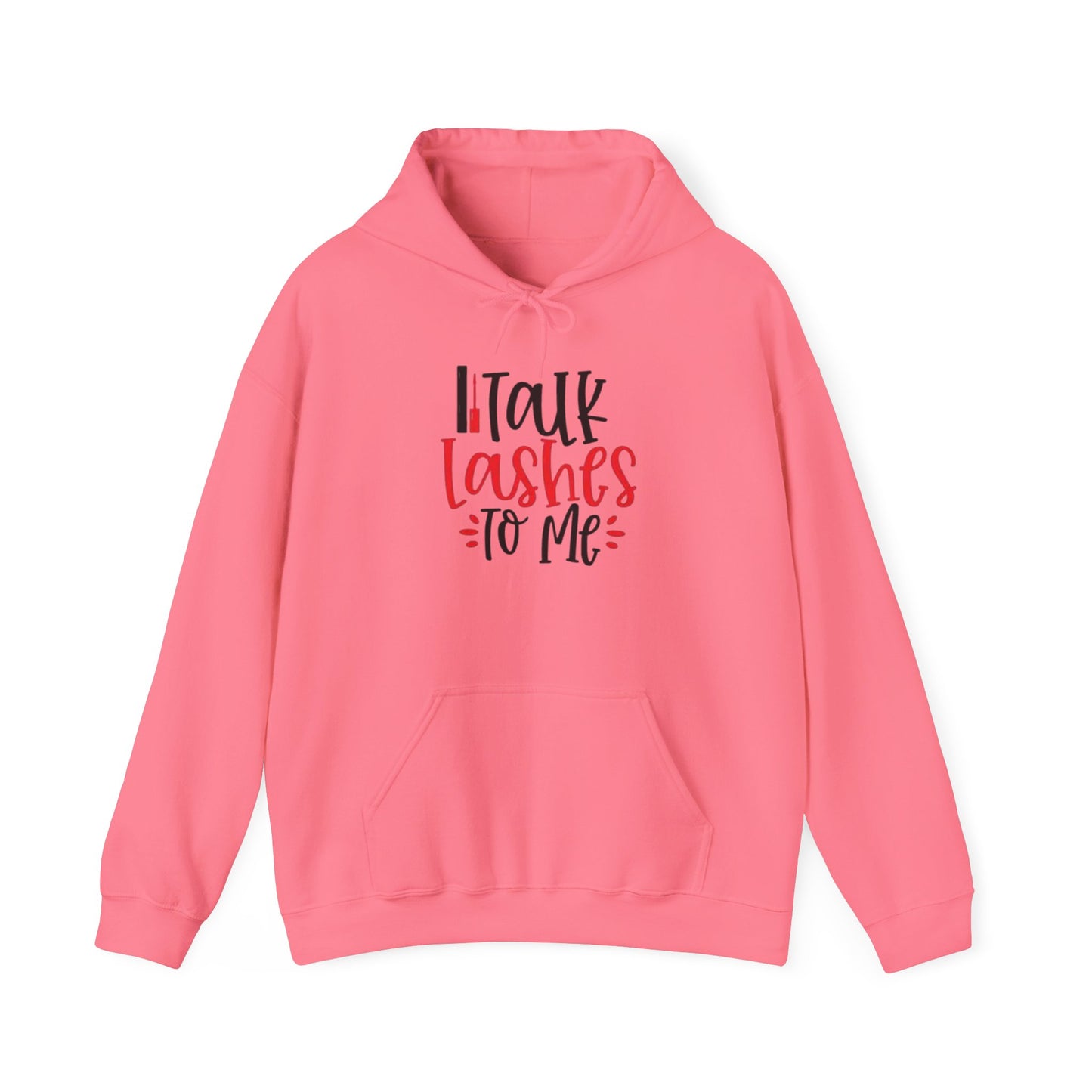 Talk Lashes To Me Hoodie - Funny Lash Tech Gift - Glam Girl Fashion - Eyelash Hoodie