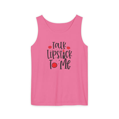 Talk Lipstick To Me Tank Top - Fun Makeup Quote Shirt for Beauty Lovers