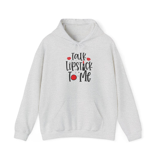 Talk Lipstick to Me Hoodie - Makeup Lover Hoodie - Beauty Fashion Gift