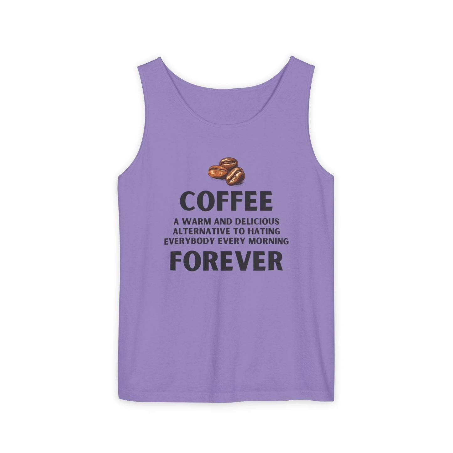 Coffee Forever – Funny Coffee Quote Unisex Tank Top - Unisex Coffee Apparel