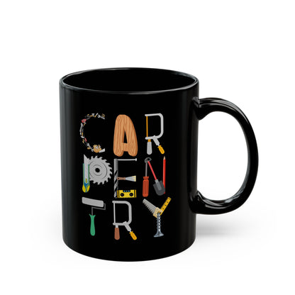 Carpentry Tools Mug - Black Tradesman Coffee Cup - Gift for Carpenter or Woodworker - 11oz & 15oz