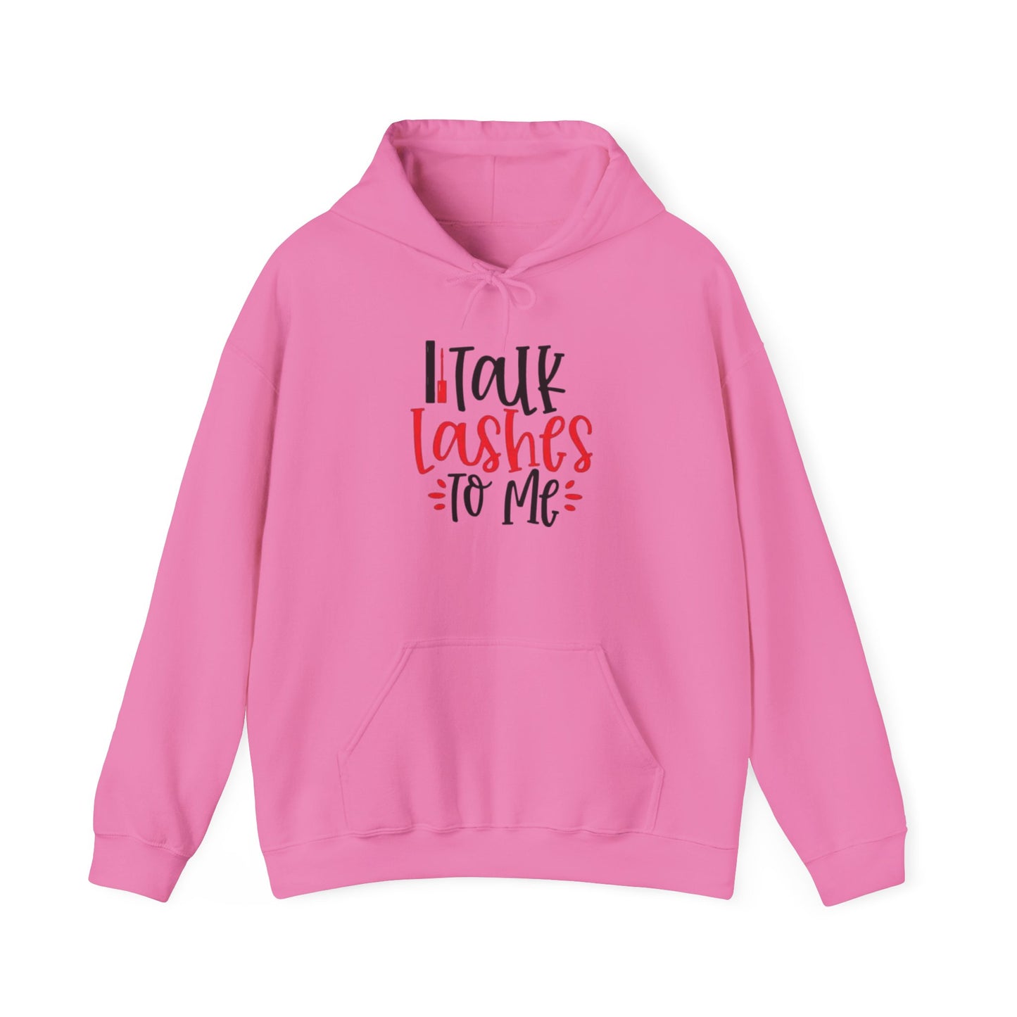 Talk Lashes To Me Hoodie - Funny Lash Tech Gift - Glam Girl Fashion - Eyelash Hoodie