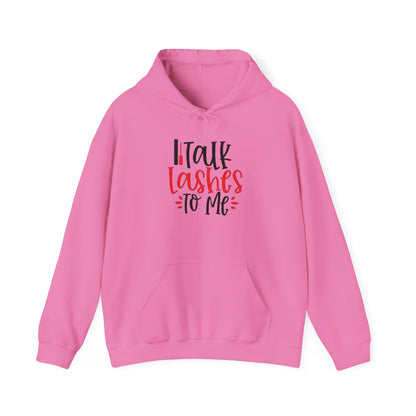 Talk Lashes To Me Hoodie - Funny Lash Tech Gift - Glam Girl Fashion - Eyelash Hoodie
