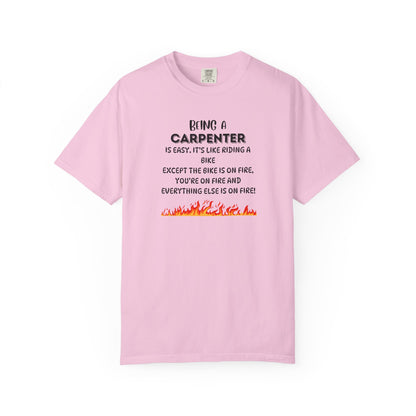 Funny Carpenter Shirt - Flame Print Shirt - Sarcastic Skilled Trade Gift - Carpenter Life T-Shirt
