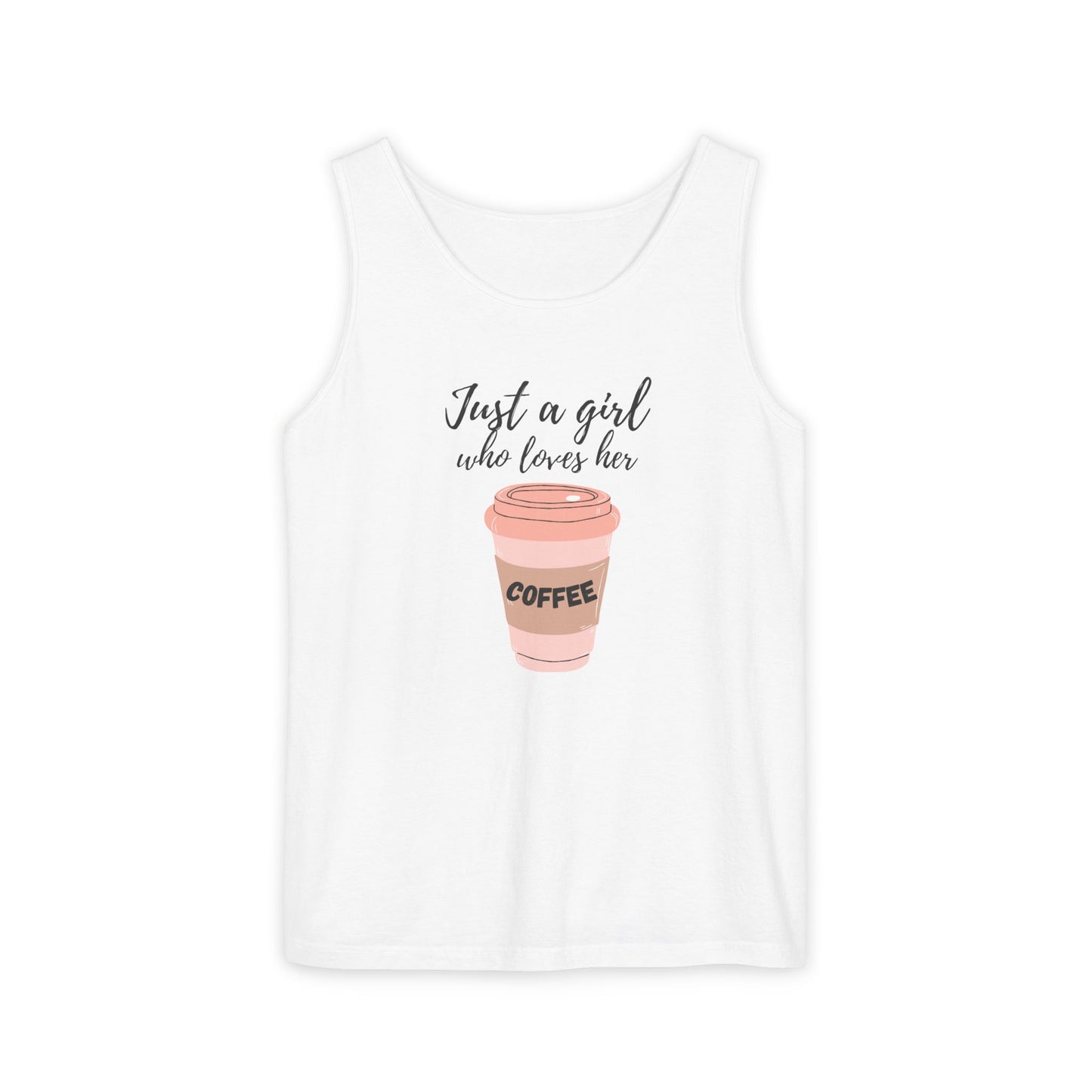 Just a Girl Who Loves Her Coffee Tank Top - Cute Coffee Lover Graphic Shirt - Coffee Lover Gift