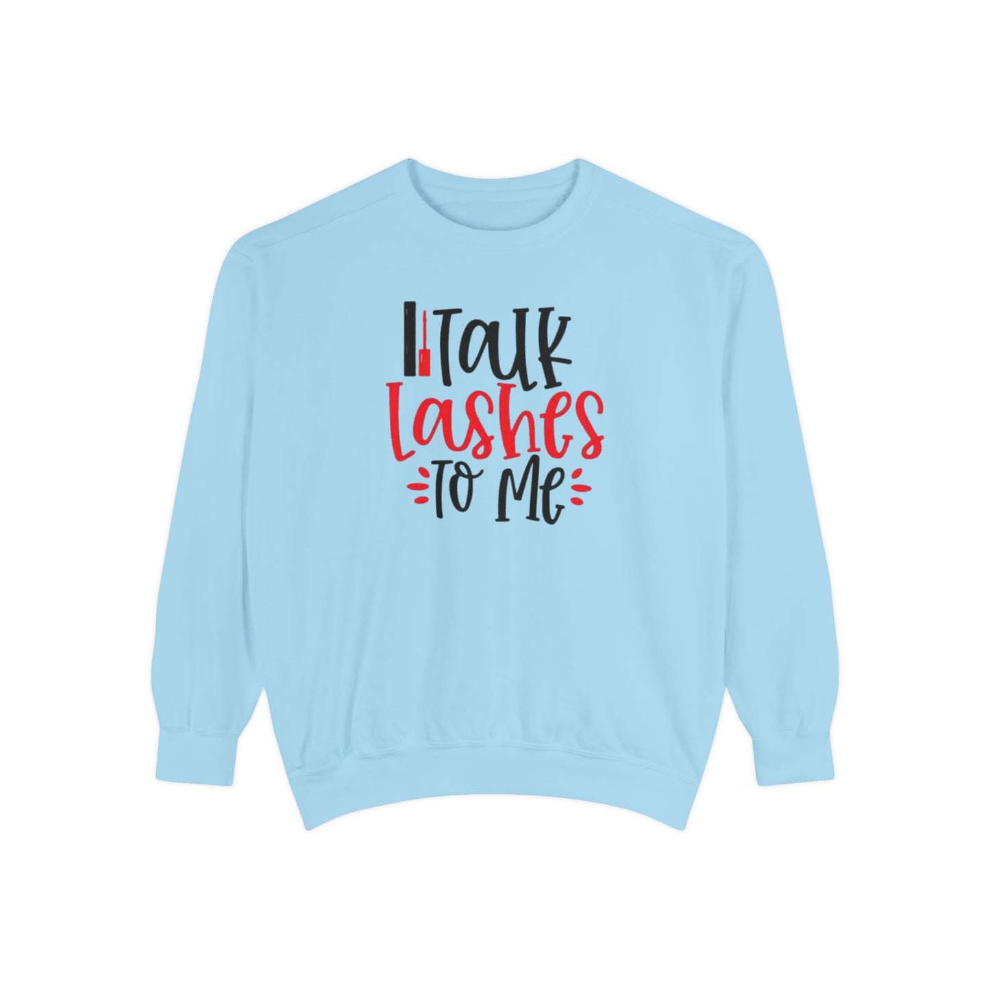 Talk Lashes to Me Crewneck - Lash Tech Sweatshirt - Esthetician Gift - Glam Salon sweatshirt