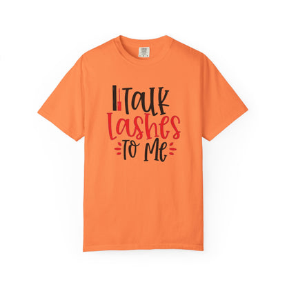 Talk Lashes To Me Shirt - Funny Lash T-Shirt - Glam Beauty Quote Tee - Lash Life Gift