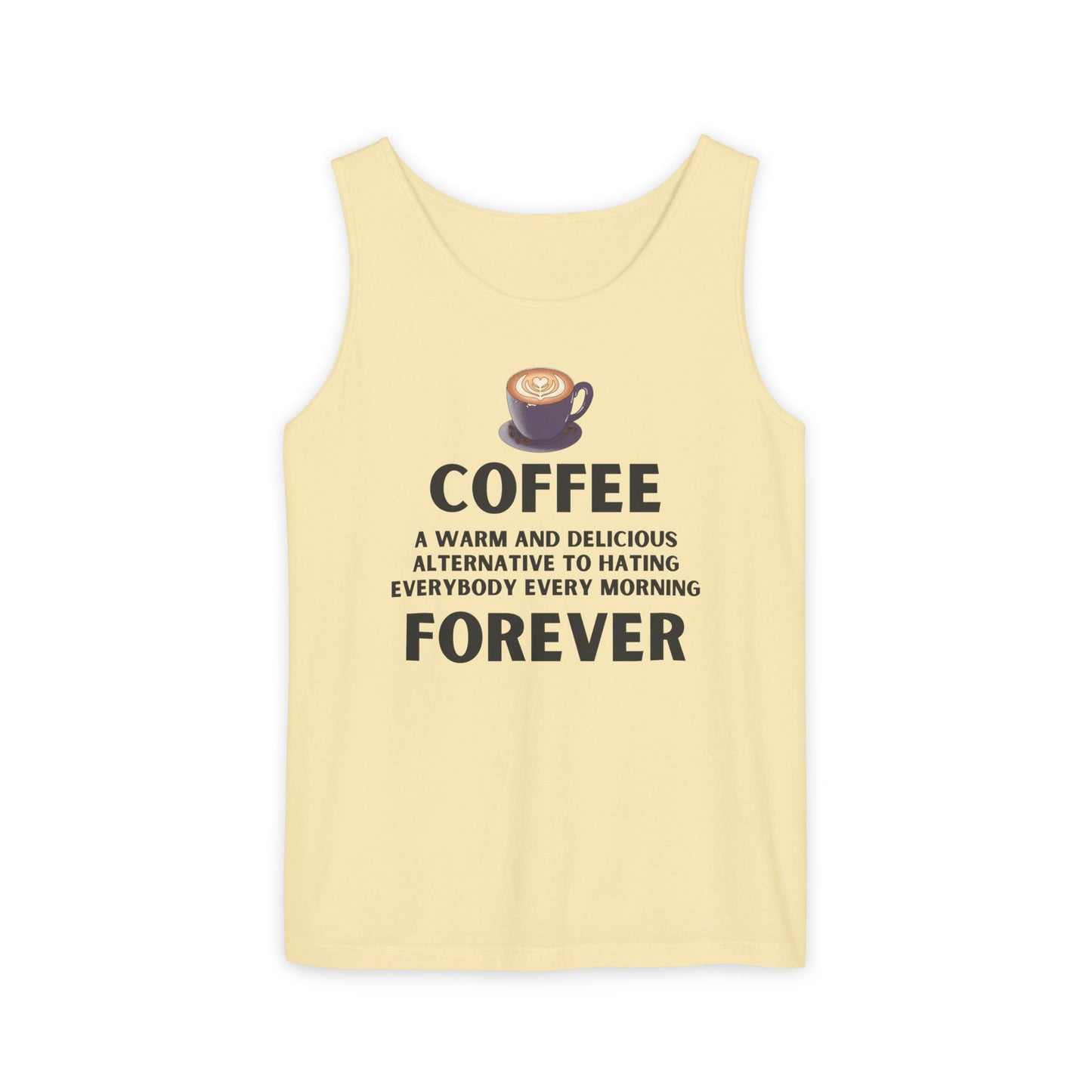 Coffee Forever Unisex Tank Top – Funny Caffeine Quote Apparel