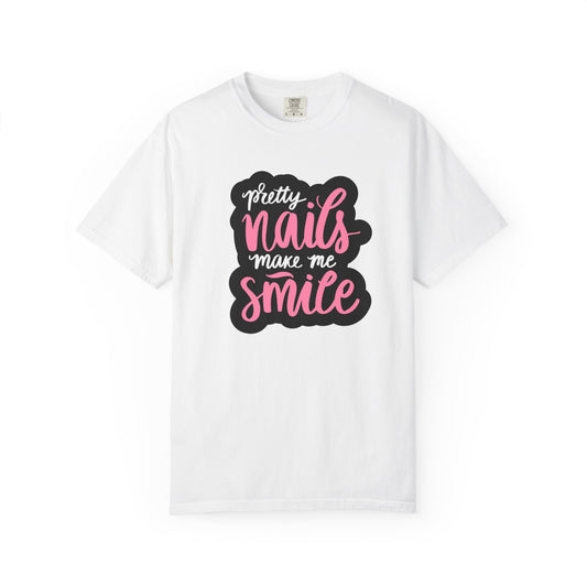 Pretty Nails Make Me Smile Shirt - Funny Nail T-Shirt for Women - Nail Tech Shirt