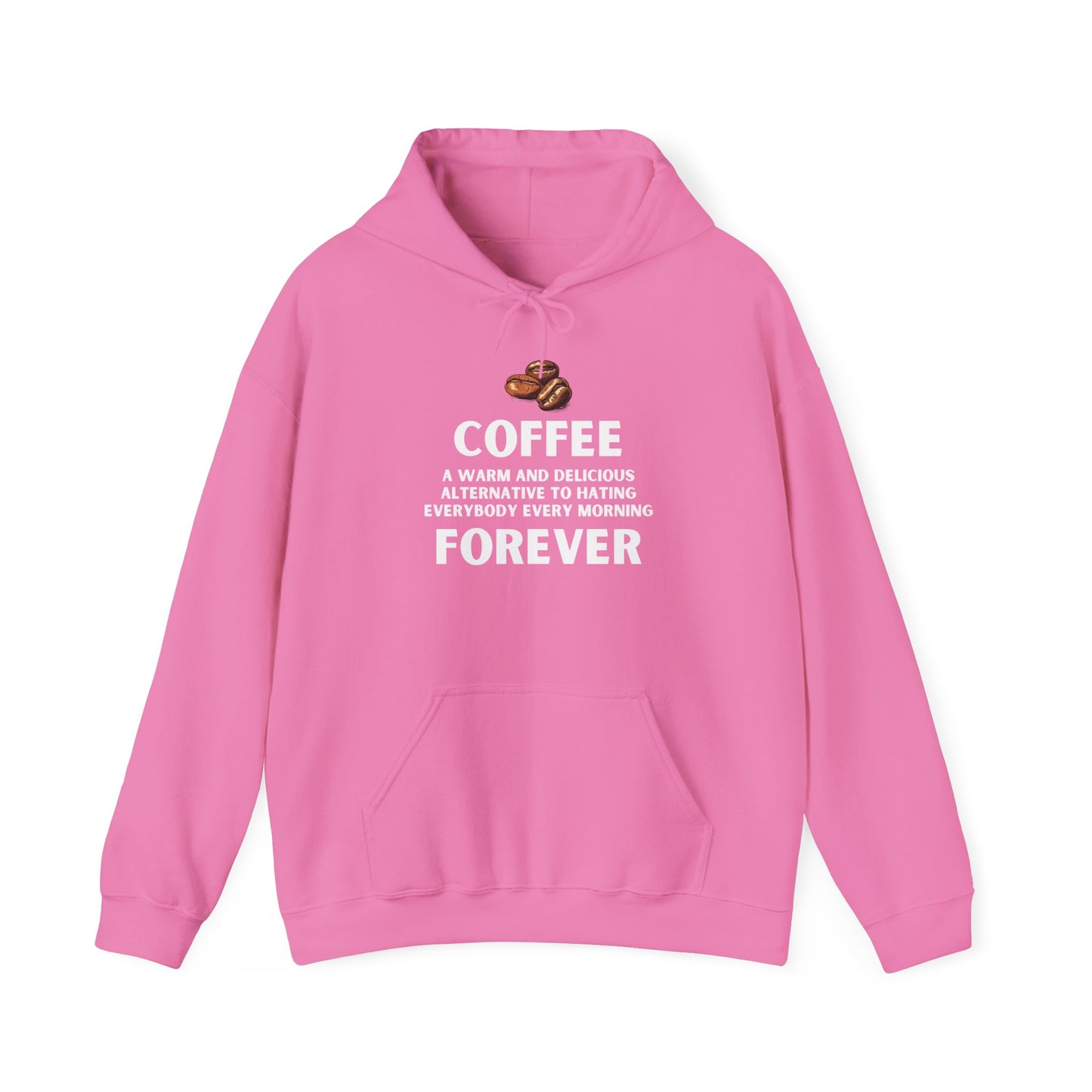 Coffee Forever Hoodie - Coffee Lover Hoodie - Funny Coffee Gift