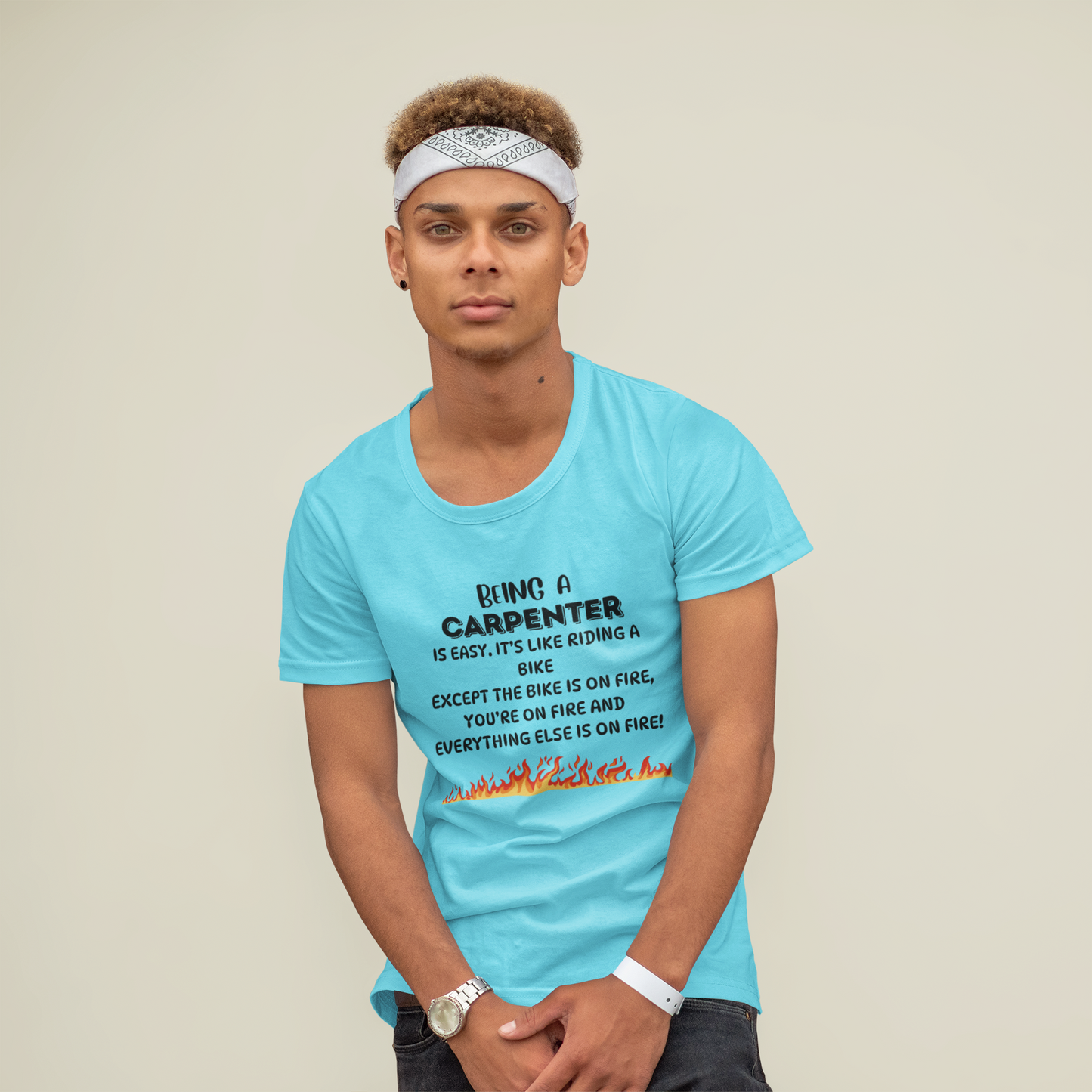 Funny Carpenter Shirt - Flame Print Shirt - Sarcastic Skilled Trade Gift - Carpenter Life T-Shirt